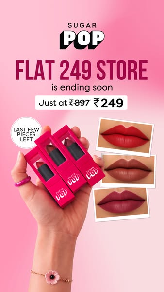 SUGAR Cosmetics Meta ad: "Flat INR 249 store live", a matte lipstick trio, ending soon