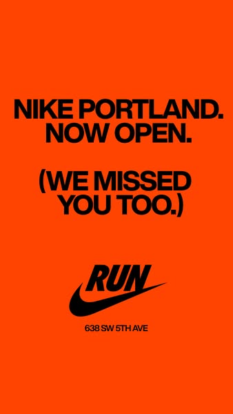Nike text-only static ad: "NIKE PORTLAND. NOW OPEN." on a solid orange background